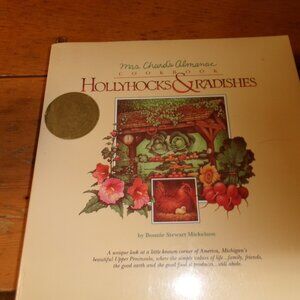 Mrs Chards Almanac cookbook Hollyhocks and Radishes